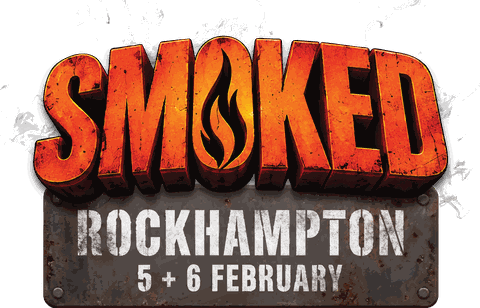 Smoked Rockhampton — 5 + 6 February